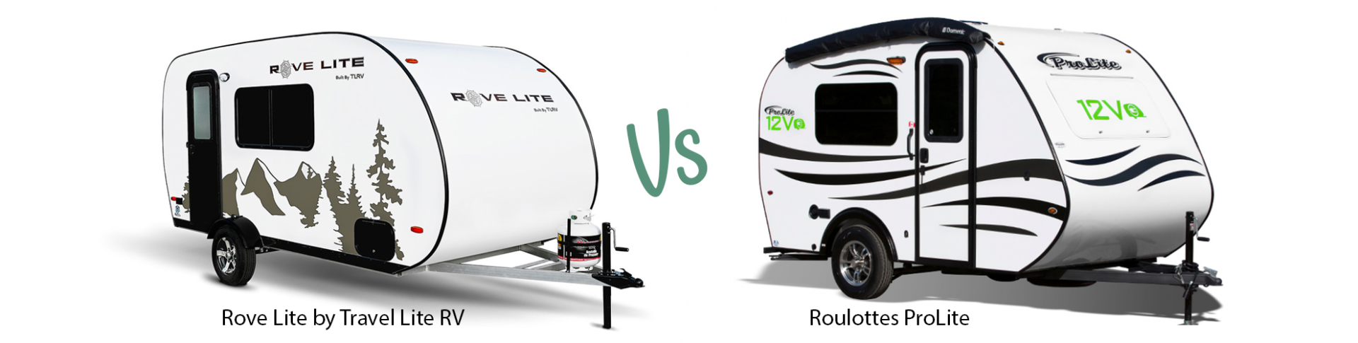 White Rove Lite ultra lite travel trailer next to the ProLite ultra light travel trailer